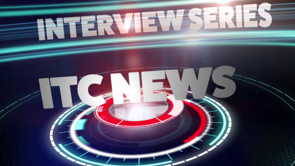 ITC News Interview Series